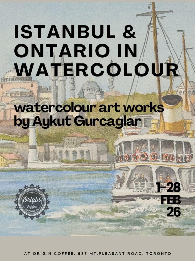 Istanbul and Ontario in Watercolour — exhibition artwork by Aykut Gurcaglar, At Origin Coffee gallery, Toronto, February 2026