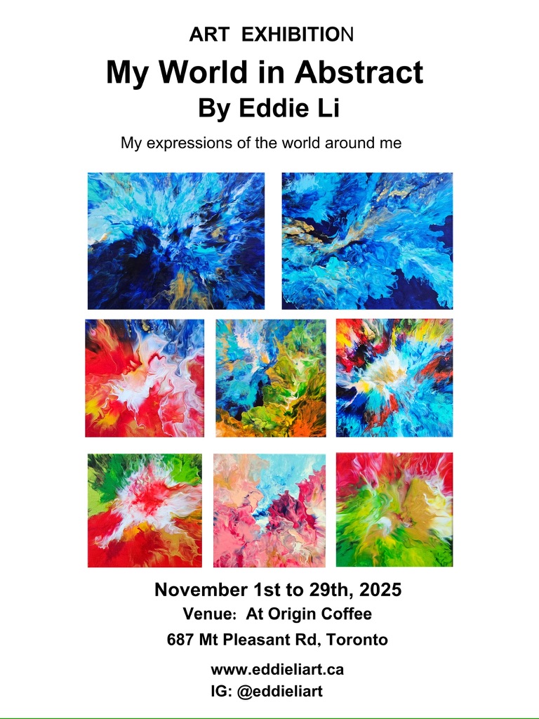 My World in Abstract — exhibition artwork by Eddie Li, At Origin Coffee art gallery, Toronto, November 2025